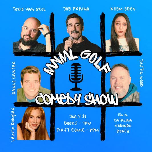 MNML GOLF CLUB Comedy Show - July 31